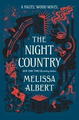 The Night Country: A Hazel Wood regénye - The Night Country: A Hazel Wood Novel