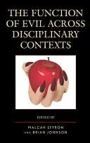 A gonosz funkciója diszciplináris kontextusokon átívelően - The Function of Evil across Disciplinary Contexts