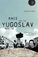 Faj és a jugoszláv régió: Posztszocialista, konfliktus utáni, posztkoloniális? - Race and the Yugoslav Region: Postsocialist, Post-Conflict, Postcolonial?