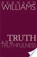 Igazság és igazmondás: Egy genealógiai esszé - Truth and Truthfulness: An Essay in Genealogy