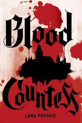 Vérgrófnő (A Lady Slayers regénye) - Blood Countess (a Lady Slayers Novel)