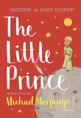 A kis herceg - Michael Morpurgo új fordítása - Little Prince - A new translation by Michael Morpurgo