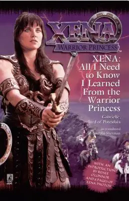 Mindent, amit tudnom kell, a Xena: Harcos Hercegnőből tanultam meg - All I Need to Know I Learned from Xena: Warrior Princess