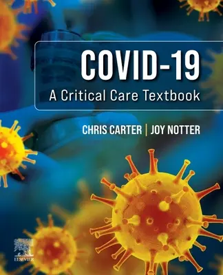 Covid-19: A Critical Care Tankönyv - Covid-19: A Critical Care Textbook