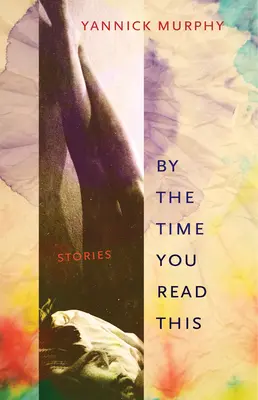 Mire ezt elolvasod: Stories - By the Time You Read This: Stories