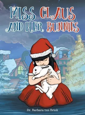 Miss Claus és a nyuszik - Miss Claus and Her Bunnies