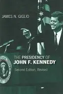 John F. Kennedy elnöksége - The Presidency of John F. Kennedy