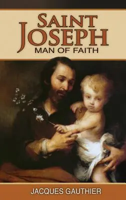 Szent József: A hit embere - Saint Joseph: Man of Faith