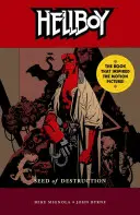 Hellboy 1. kötet: A pusztítás magja - Hellboy Volume 1: Seed of Destruction