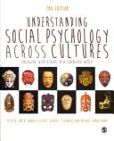 A szociálpszichológia megértése kultúrákon átívelően: A másokkal való kapcsolattartás a változó világban - Understanding Social Psychology Across Cultures: Engaging with Others in a Changing World