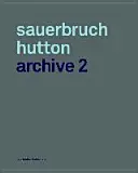 Sauerbruch Hutton Archívum 2 - Sauerbruch Hutton Archive 2