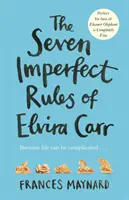 Elvira Carr hét tökéletlen szabálya - Seven Imperfect Rules of Elvira Carr