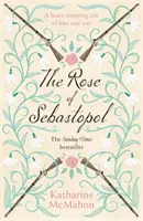 Rose Of Sebastopol - A Richard és Judy Könyvklub választása - Rose Of Sebastopol - A Richard and Judy Book Club Choice