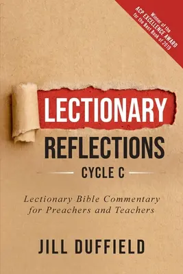 Lectionary Reflections, C ciklus: Lectionary Reflections, Cycle C: Lectionary Bible Commentary for Preachers and Teachers (Lekcionáriumi bibliakommentár prédikátorok és tanárok számára) - Lectionary Reflections, Cycle C: Lectionary Bible Commentary for Preachers and Teachers