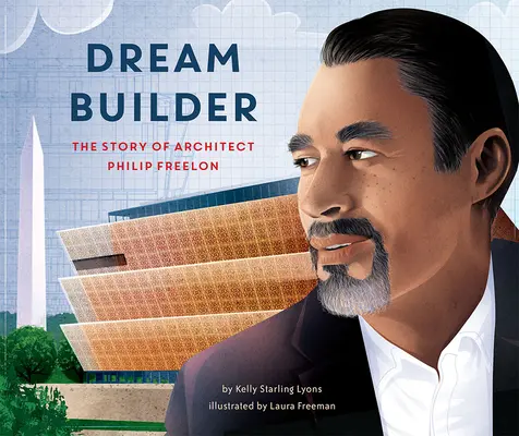 Dream Builder: Philip Freelon építész története - Dream Builder: The Story of Architect Philip Freelon