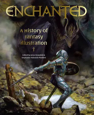 Elbűvölve: A fantáziaillusztráció története - Enchanted: A History of Fantasy Illustration