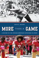 Több mint játék: A History of the African American Experience in Sport - More Than a Game: A History of the African American Experience in Sport