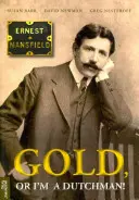 Arany vagy holland vagyok - Ernest Mansfield (1862-1924) - Gold  or Im a Dutchman - Ernest Mansfield (1862-1924)