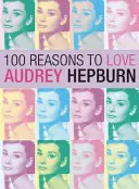 100 ok arra, hogy szeressük Audrey Hepburnt - 100 Reasons to Love Audrey Hepburn