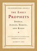 A korai próféták: Józsué, bírák, Sámuel és királyok: A Schocken Biblia, II. kötet - The Early Prophets: Joshua, Judges, Samuel, and Kings: The Schocken Bible, Volume II