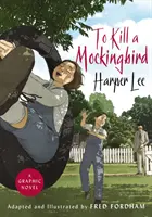 To Kill a Mockingbird - A lenyűgöző képregényadaptáció - To Kill a Mockingbird - The stunning graphic novel adaptation