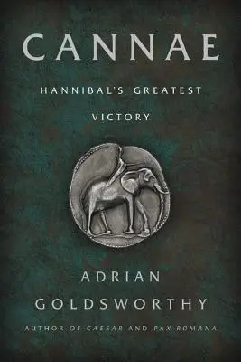 Cannae: Hannibál legnagyobb győzelme - Cannae: Hannibal's Greatest Victory