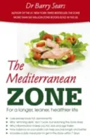 Mediterrán zóna - A hosszabb, karcsúbb, egészségesebb életért - Mediterranean Zone - For a Longer, Leaner, Healthier Life