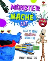 Monster Mache - Vad művészet - Monster Mache - Wild Art