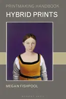 Hibrid nyomatok - Hybrid Prints