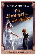 A jeruzsálemi rabszolgalány - The Slave-Girl from Jerusalem