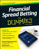 Pénzügyi spread fogadások bábuknak - Financial Spread Betting For Dummies