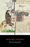 The Canterbury Tales: (Eredeti helyesírású kiadás) - The Canterbury Tales: (Original-Spelling Edition)