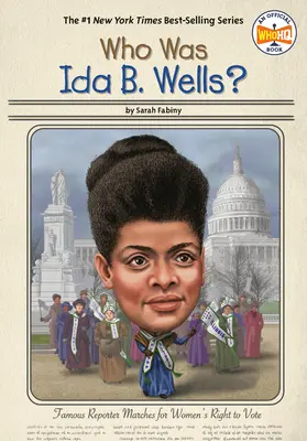 Ki volt Ida B. Wells? - Who Was Ida B. Wells?