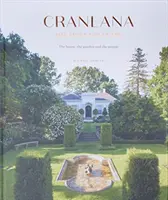 Cranlana: Az első 100 év - A ház, a kert, az emberek - Cranlana: The First 100 Years - The House, the Garden, the People