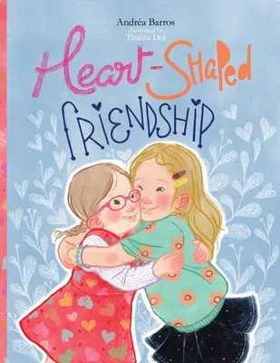 Szív alakú barátság - Heart-Shaped Friendship