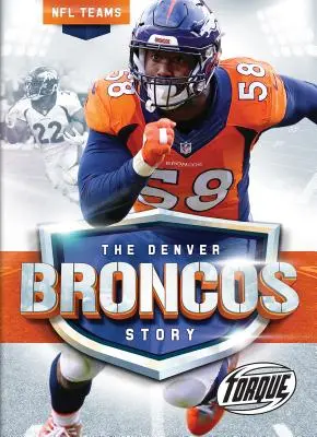 A Denver Broncos története - The Denver Broncos Story