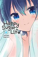 Boldog cukros élet, 4. kötet - Happy Sugar Life, Vol. 4