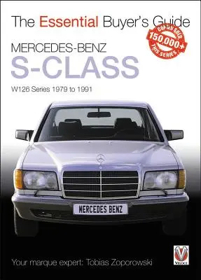 Mercedes-Benz S-osztály: W126 sorozat 1979-1991 - Mercedes-Benz S-Class: W126 Series 1979 to 1991