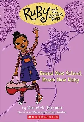 Vadonatúj iskola, bátor új Ruby (Ruby és a Booker fiúk #1), 1 - Brand New School, Brave New Ruby (Ruby and the Booker Boys #1), 1