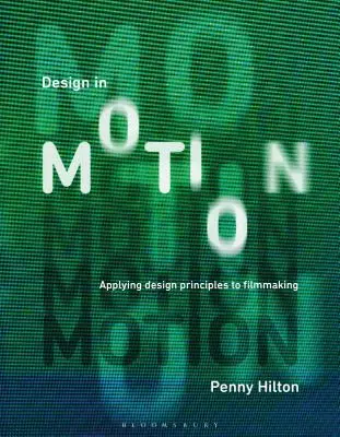 Design in Motion: A tervezési elvek alkalmazása a filmkészítésben - Design in Motion: Applying Design Principles to Filmmaking