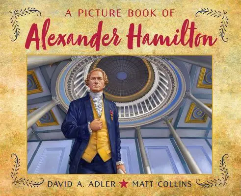 Alexander Hamilton képeskönyve - A Picture Book of Alexander Hamilton