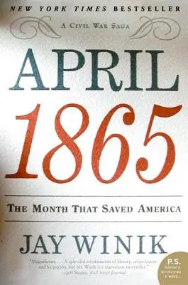 April 1865: A hónap, amely megmentette Amerikát - April 1865: The Month That Saved America