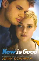 Now is Good (Before I Die (Mielőtt meghalok) címmel is megjelent) - Now is Good (Also published as Before I Die)