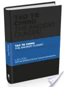 Tao Te Csing: Az ősi klasszikus - Tao Te Ching: The Ancient Classic