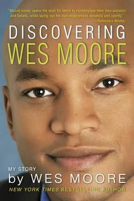 Wes Moore felfedezése - Discovering Wes Moore