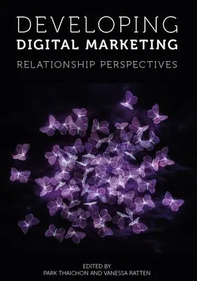 Digitális marketing fejlesztése: Kapcsolati perspektívák - Developing Digital Marketing: Relationship Perspectives