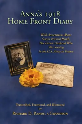 Anna 1918-as honvédnaplója - Anna's 1918 Home Front Diary