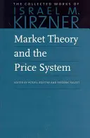 A piacelmélet és az árrendszer - Market Theory and the Price System