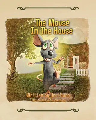 Az egér a házban - The Mouse in the House