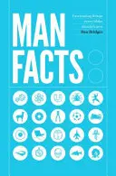 Férfi tények - Lenyűgöző dolgok, amiket minden pasinak tudnia kell - Man Facts - Fascinating Things Every Bloke Should Know